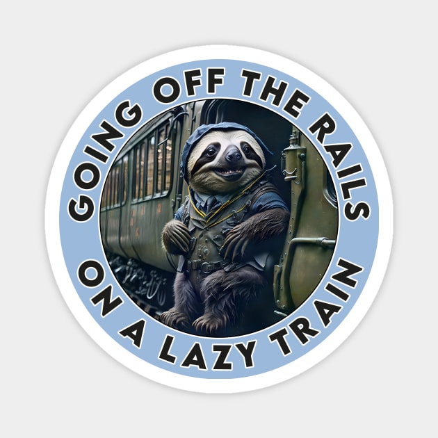 Sloth Train Lazy Engineer Magnet by DigiDreams